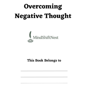 Overcoming Negative Thoughts – Printable Reflection Worksheet